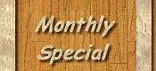 Monthly Specials